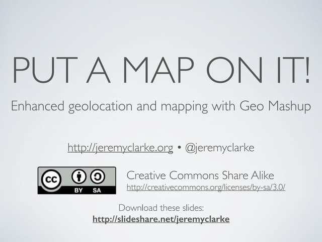 Put A Map On It! Enhanced geolocation in WordPress with Geo Mashup