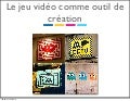 Jeux vidéo et ateliers de créations