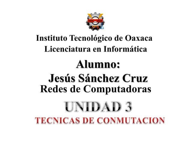 Tecnicas de Conmutacion