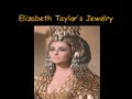Elizabeth Taylor&rsquo;s Jewelry