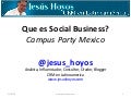 Social Business - Campus Party Mexico