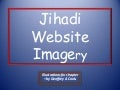 Violent Islmaic Jihadi Imagery
