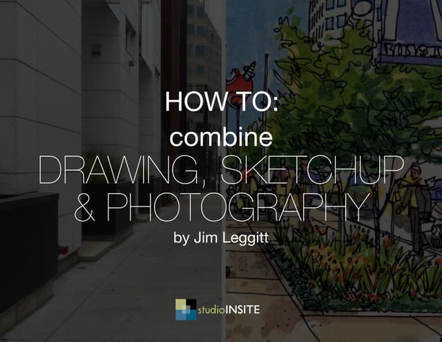 How to Combine Drawing, SketchUp & ...
