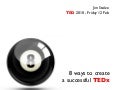 8 ways to create a successful TEDx