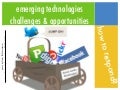 emerging technologies: opportunities & challenges