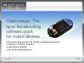 Openmokast: The open broadcasting software stack for mobile devices