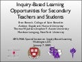 Inquiry-Based Learning Opportunities for Secondary Teachers and Students