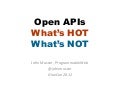 Open APIs: What&rsquo;s Hot, What&rsquo;s Not?