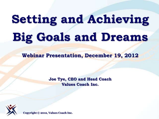 Joe Tye Webinar on Setting and Achieving Big Goals