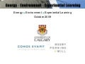 Energy, Environment, Experiential Learning