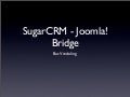 Joomladagen 2008   Sugar Crm Joomla Bridge   Bas Vredeling