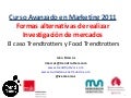 Nuevas formas de hacer investigación de mercados.El caso Trendtrotters