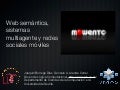 Web Semántica, MAS y redes sociales móviles: El proyecto Mowento