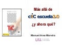 Mas allá de Escuela 2.0 ¿Y ahora qué?