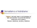 Jornalismo e Hidridismo
