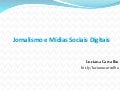 Jornalismo e mídias sociais digitais