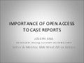 Importance of open access to case reports 