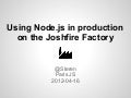 Joshfire factory: Using NodeJS in production