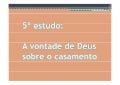 Jovens estudo 5 - Namoro e Casamento
