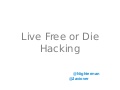 Jaime Peñalba y Javier Rodríguez - Live Free or Die Hacking [RootedCON 2012]