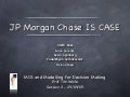 JP Morgan & Chase - OneBench IS Case