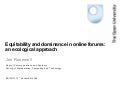 Equitability and Dominance in Online Forums: An Ecological Approach