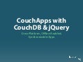 jQuery Conference Boston 2011 CouchApps
