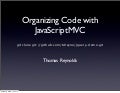 Organizing Code with JavascriptMVC