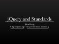 jQuery and the W3C