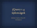 jQuery 1.4 újdonságok