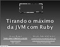 Jruby - Ruby em Ambientes 100% Java