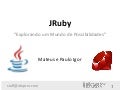 JRuby - Explorando um mundo de possibilidades