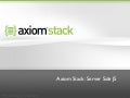 Axiom Stack and SSJS