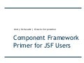 Component Framework Primer for JSF Users