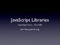 JavaScript Libraries (Ajax Exp 2006)