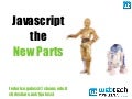 Javascript the New Parts