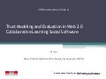 Trust Modeling and Evaluation in Web 2.0 Collaborative Learning Social Software_JTEL 2010_Na Li