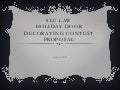 Julie dill&rsquo;s holiday door decorating proposal