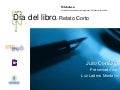 Día del libro 2010 - Julio Cortázar