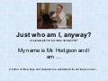 Just Who Am I, Anyway