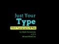 Just Your Type: Web Typography & You