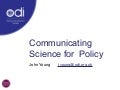 Communicating Science For Policy