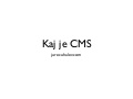Kaj je cms