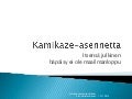 Kamikaze asennetta