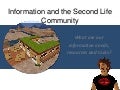 Information Resources in Second Life