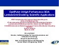 OptIPuter-A High Performance SOA LambdaGrid Enabling Scientific Applications
