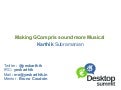 Karthik&rsquo;s Talk at The Desktop Summit Berlin on &rsquo;Making GCompris sound more Musical&rsquo;