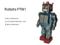 Interesting 2009 - Robots FTW