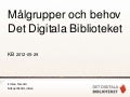 Målgrupper och behov för det digitala biblioteket