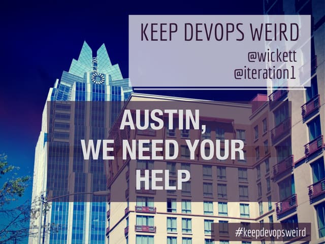 Devopsdays Austin 2014 Ignite: Keep...